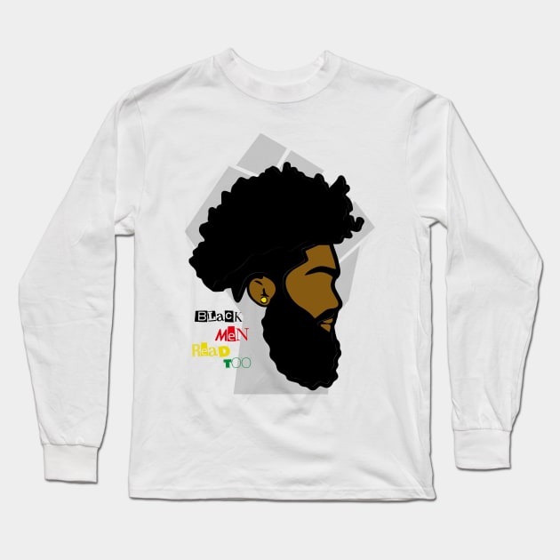 Black Men Read Too Long Sleeve T-Shirt by Shop Knowbodys Business